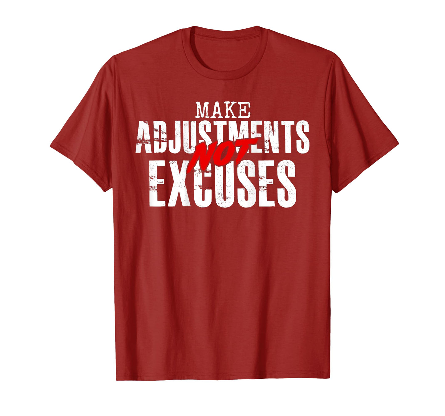 Make Adjustments Not Excuses Funny Gym Workout Fitness BACK T-Shirt