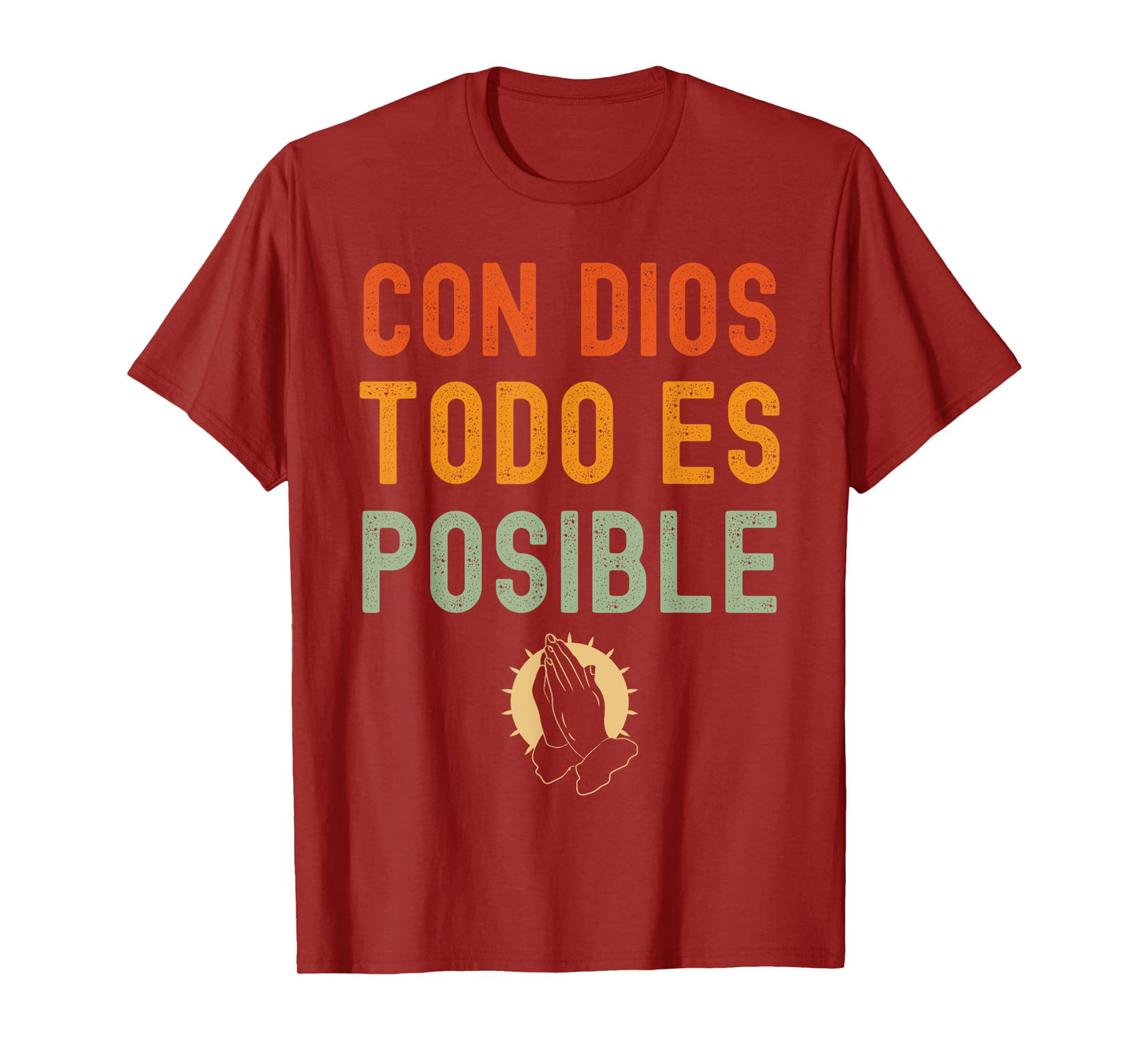 Con Dios Todo Es Posible Chirstian Espanol T-Shirt