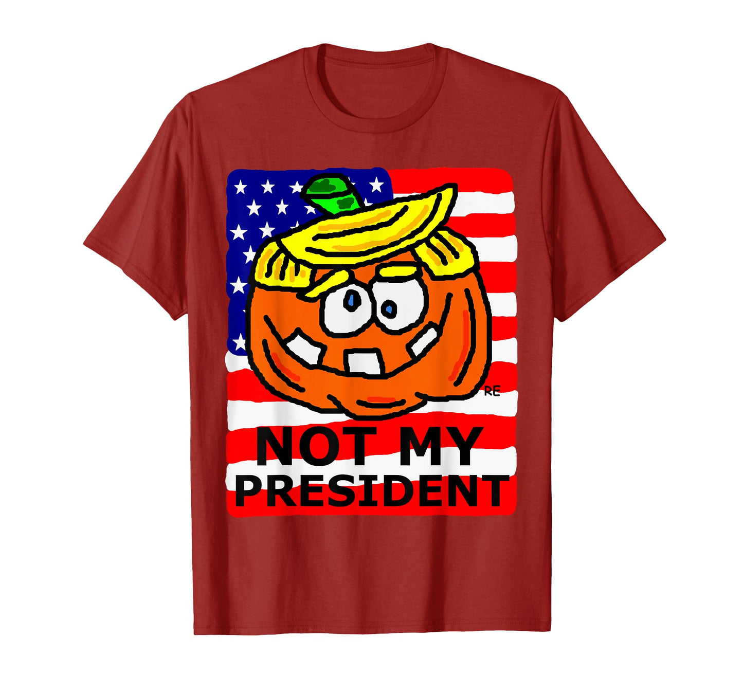 Not My President Political Gift Presidential Election Funny T-Shirt
