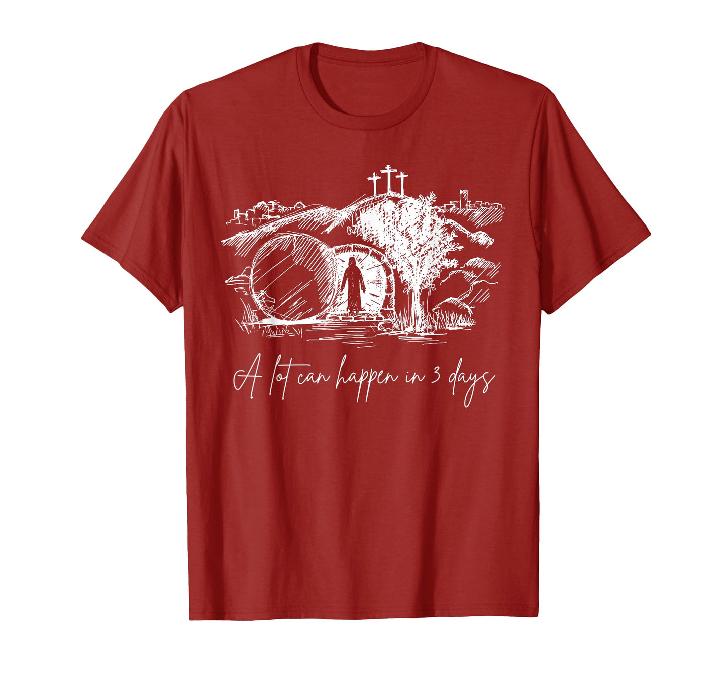A Lot Can Happen In 3 Days Easter Jesus Christ Good Friday T-Shirt