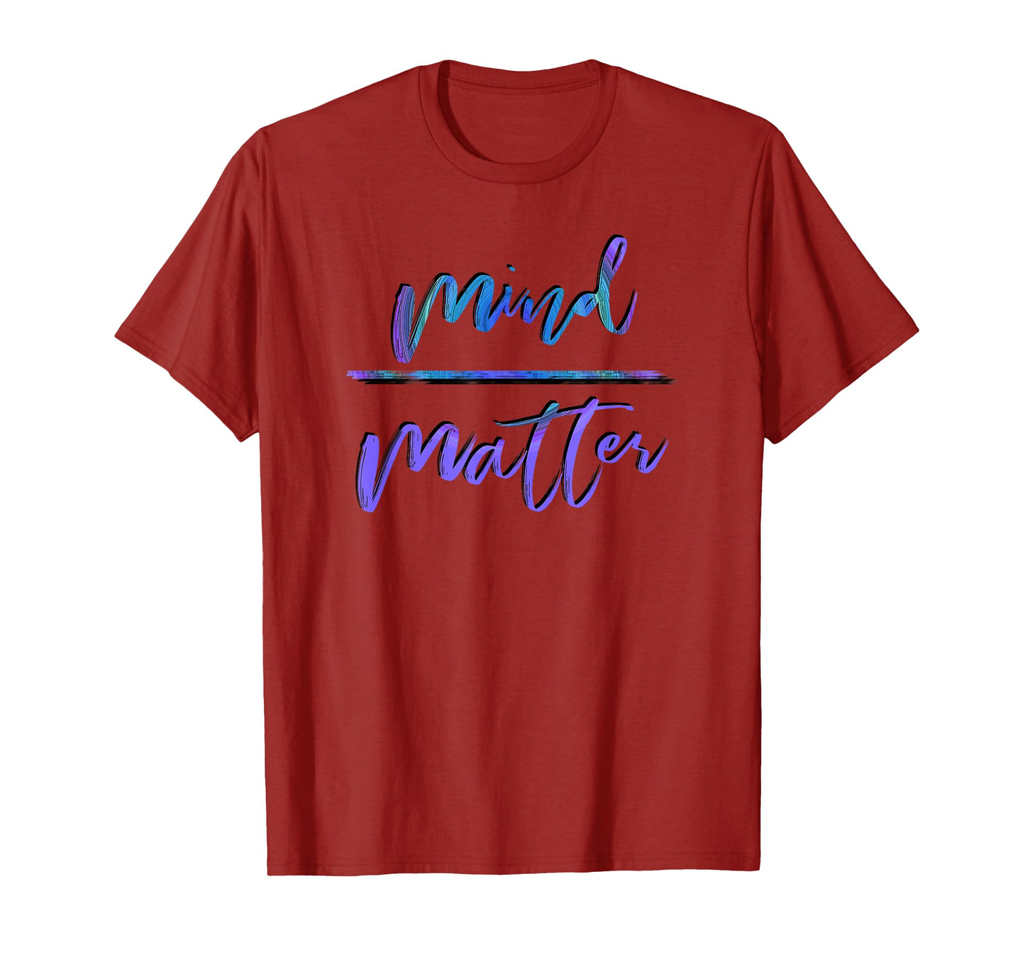 Mind Over Matter Inspiring Gym Design T-Shirt