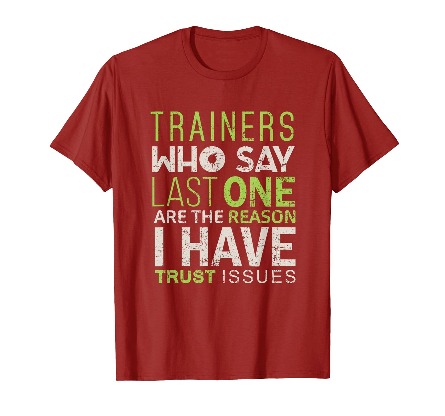 Gym Trainer Funny Shirt Train Workout Exercise Tee Men Women T-Shirt