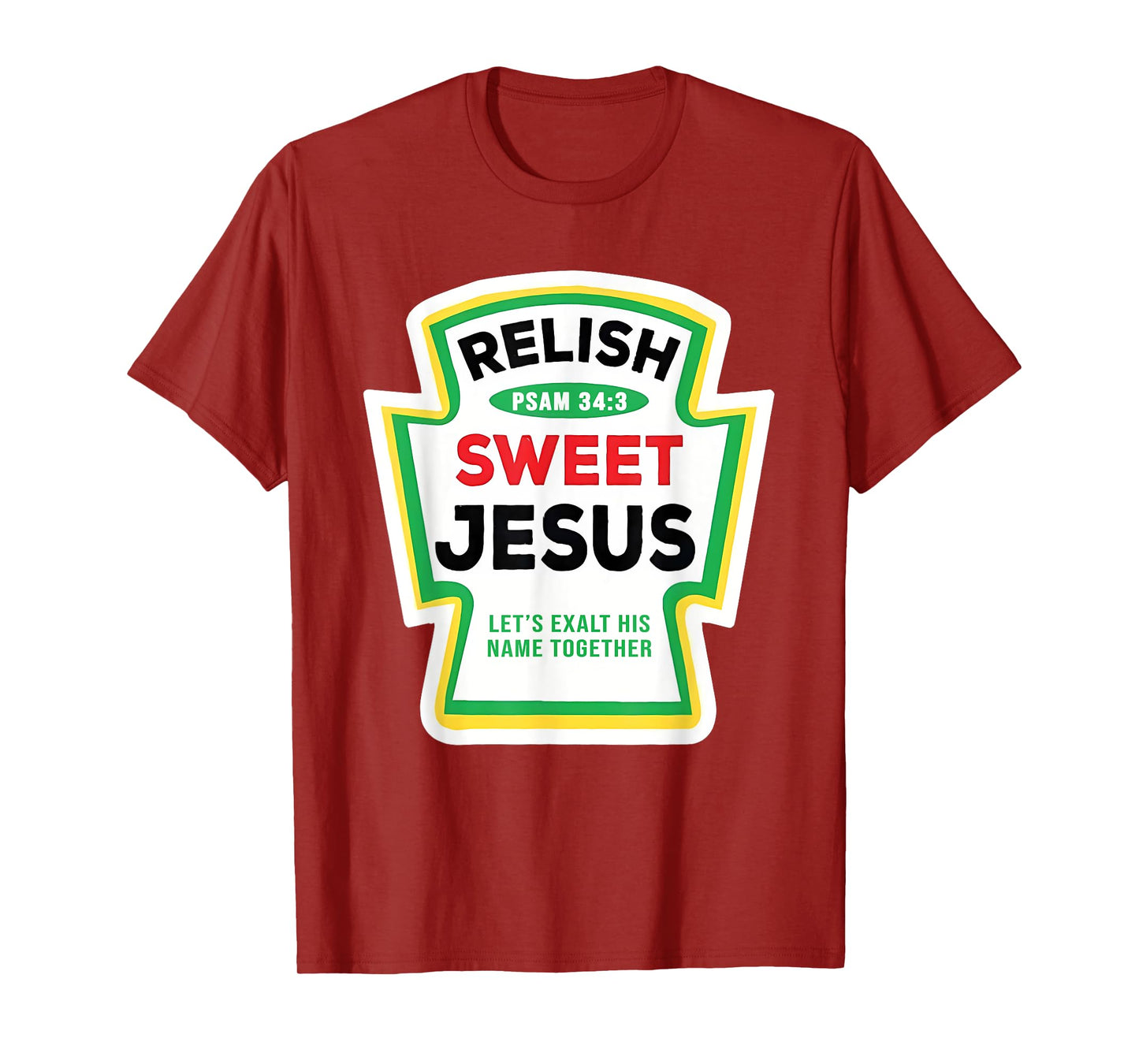 Sweet Relish Jesus Spice Group Condiment Christian Family T-Shirt