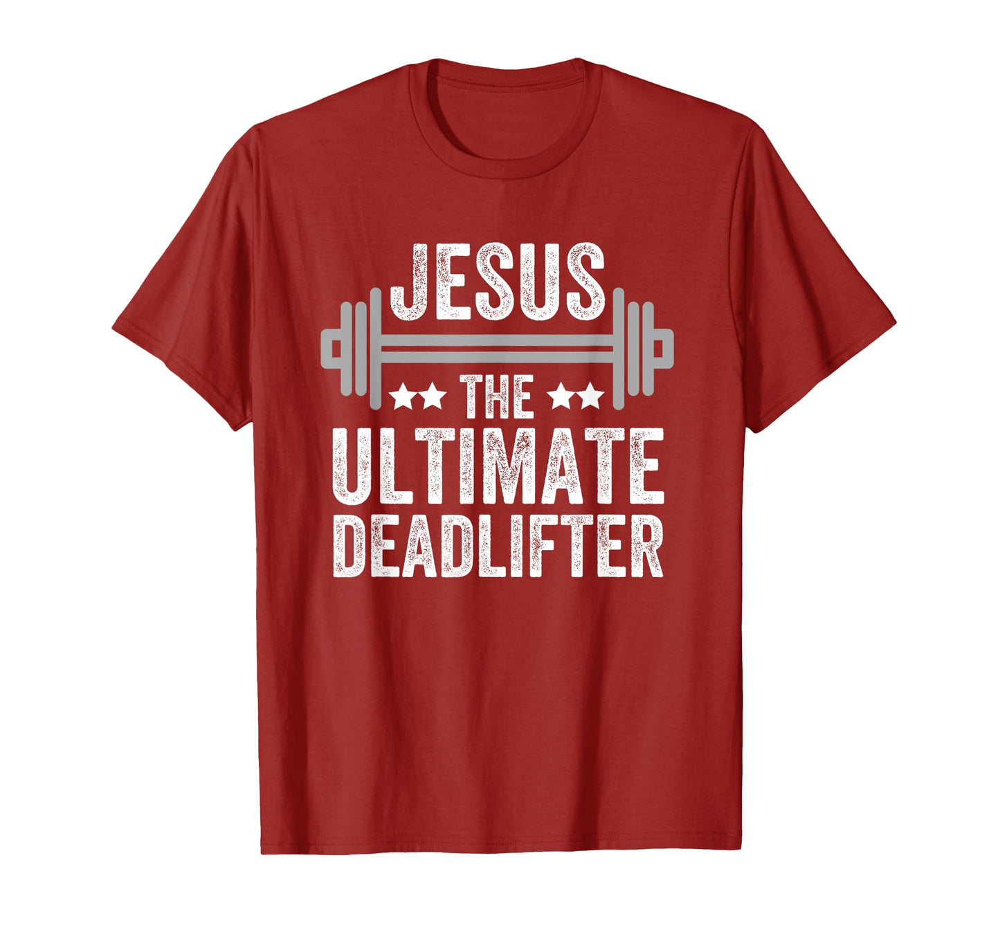 Jesus The Ultimate Deadlifter T Shirt Gym Fitness Athlete T-Shirt