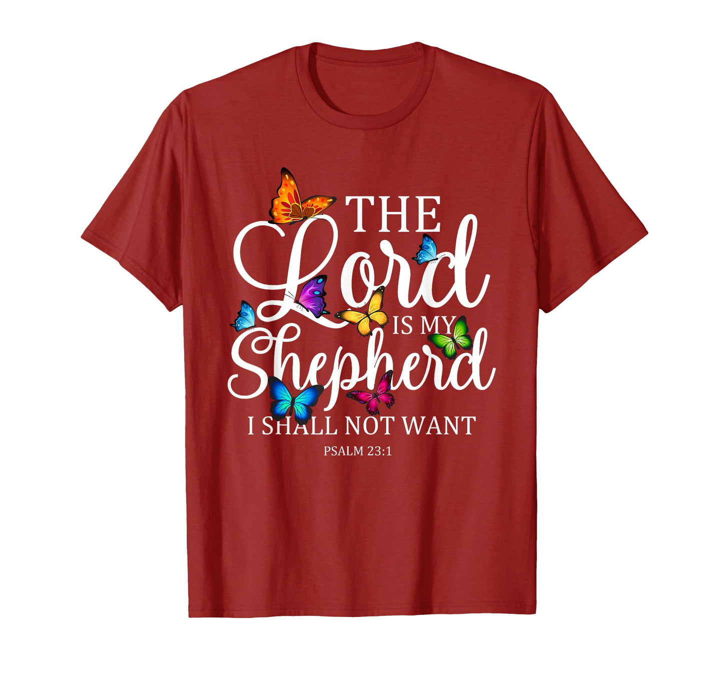 The Lord is My Shepherd Butterfly Art - Psalm 23:1 Religious T-Shirt