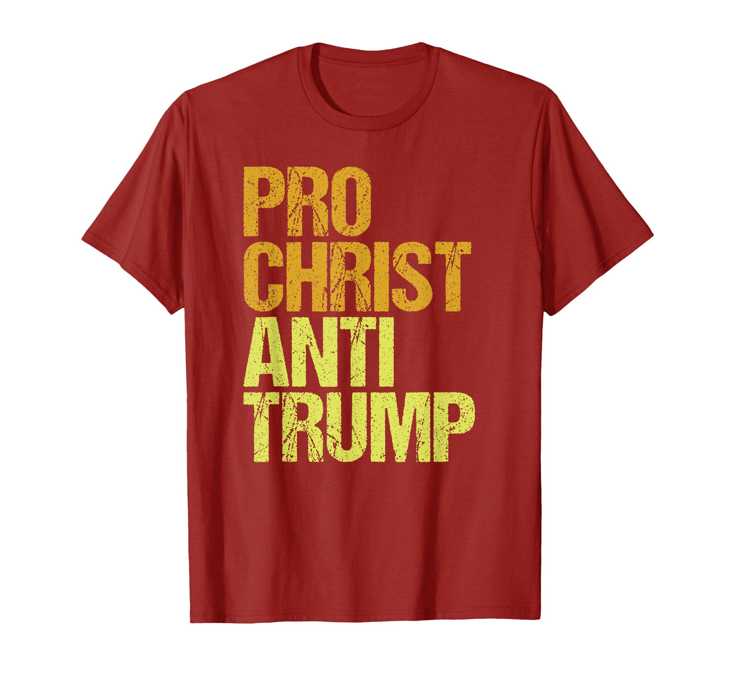 Pro Christ Anti Trump Protest T-Shirt