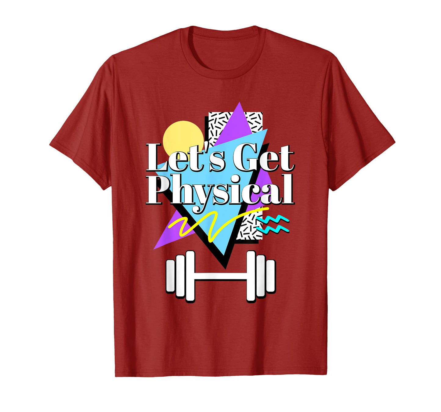 Let’s Get Physical 80's 90s Retro Style Workout Gym Fitness T-Shirt