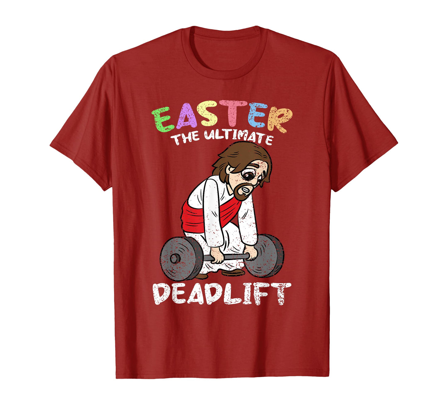 Easter The Ultimate Deadlift Lifitng Gym Workout Christian T-Shirt