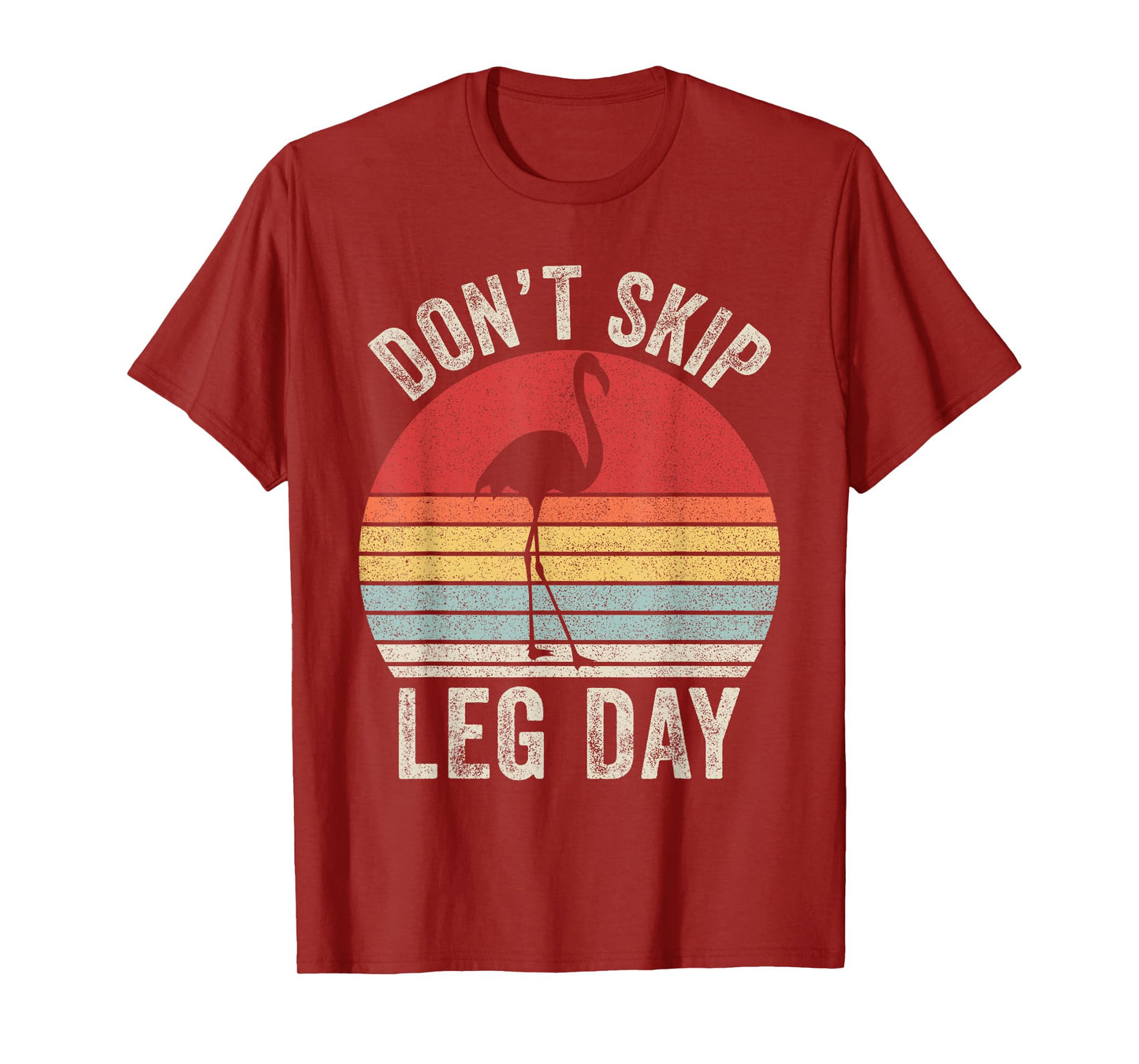 Retro Don't Skip Leg Day Flamingo Workout Gym Fitness T-Shirt