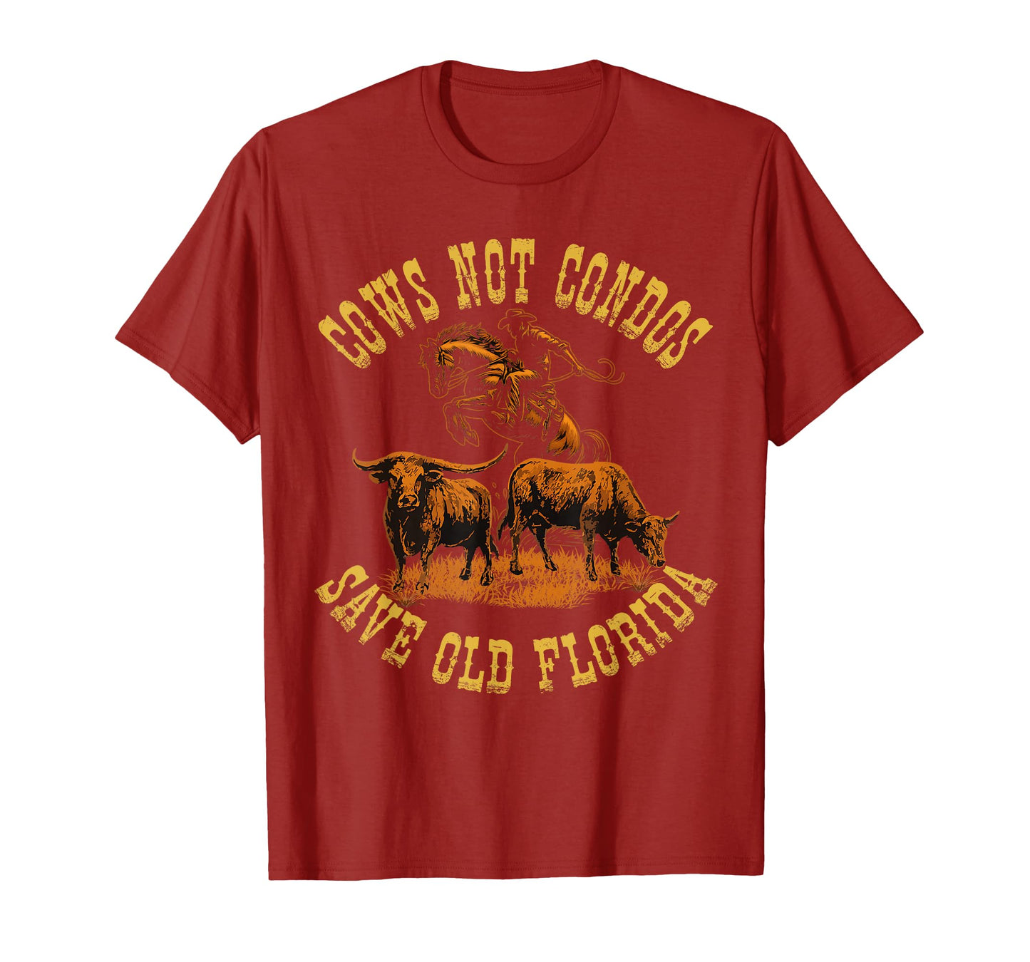 Cows Not Condos Save Old Florida Funny Cowboy Farm Vintage T-Shirt
