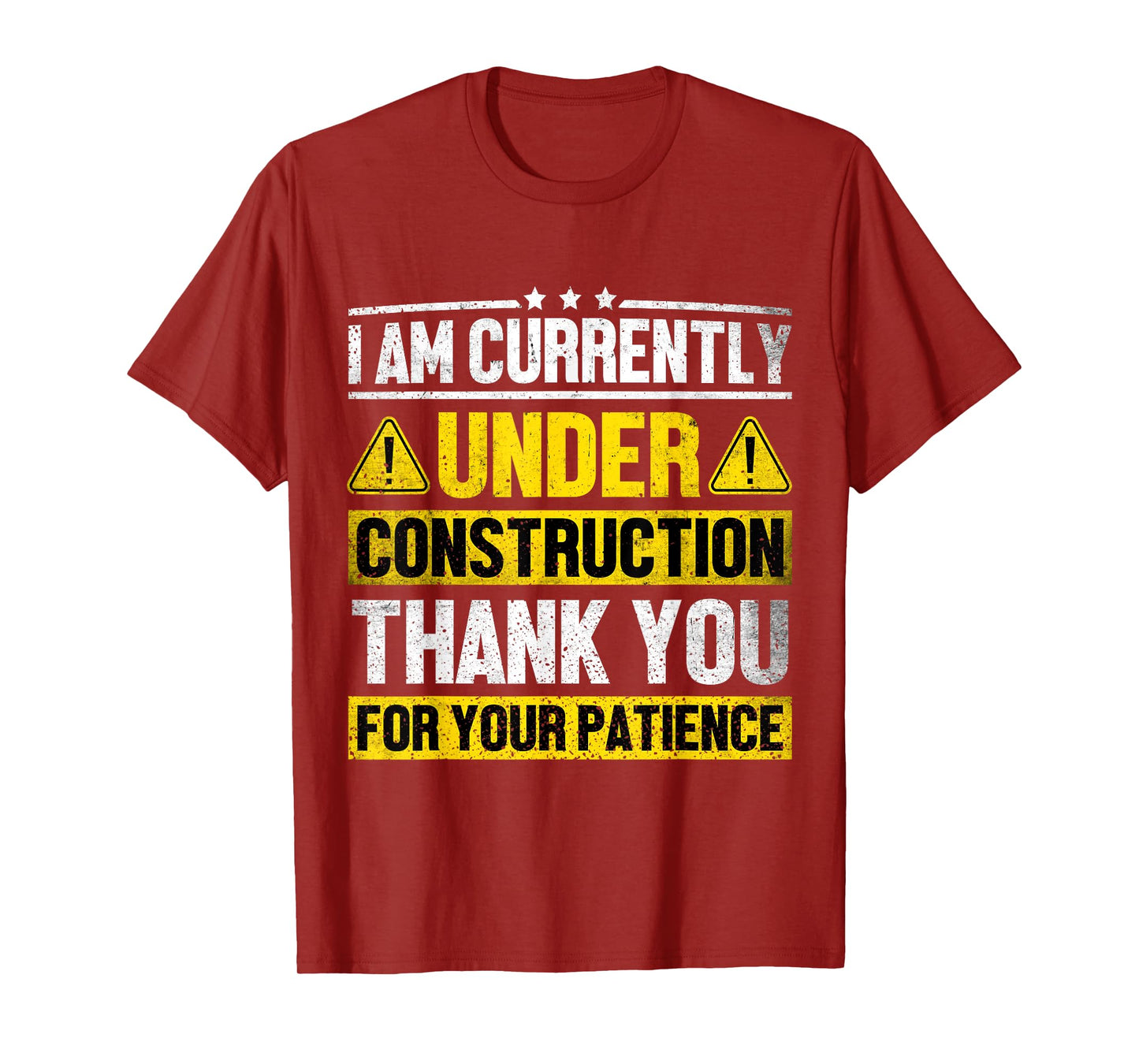 I Am Currently Under Construction Fitness Gym Workout T-Shirt