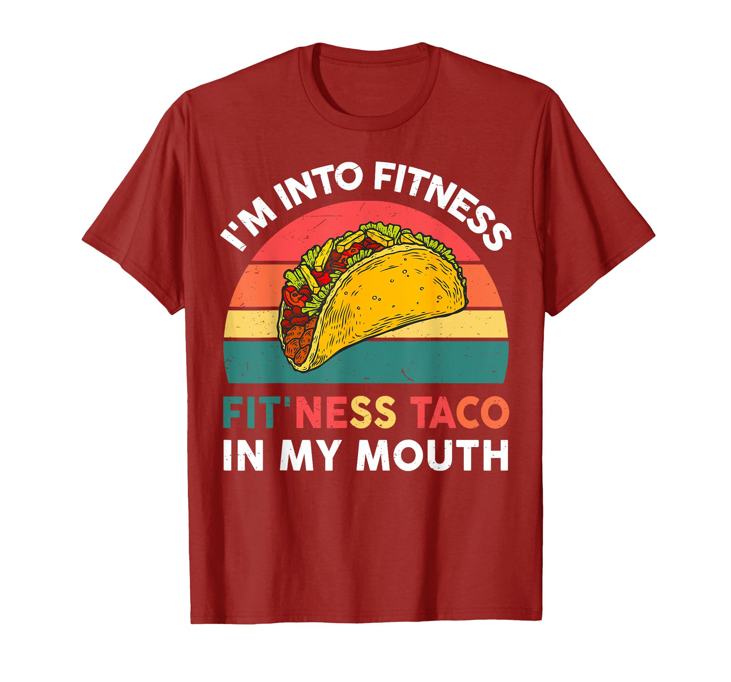 Cute Taco-Shirt Im Into Fitness Taco In My Mouth Mexican-Gym T-Shirt