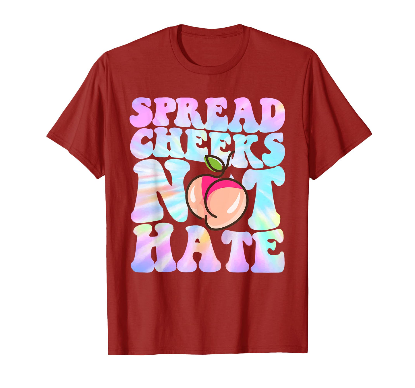 Spread Cheeks Not Hate Shirt Fitness Workout Funny Gym T-Shirt