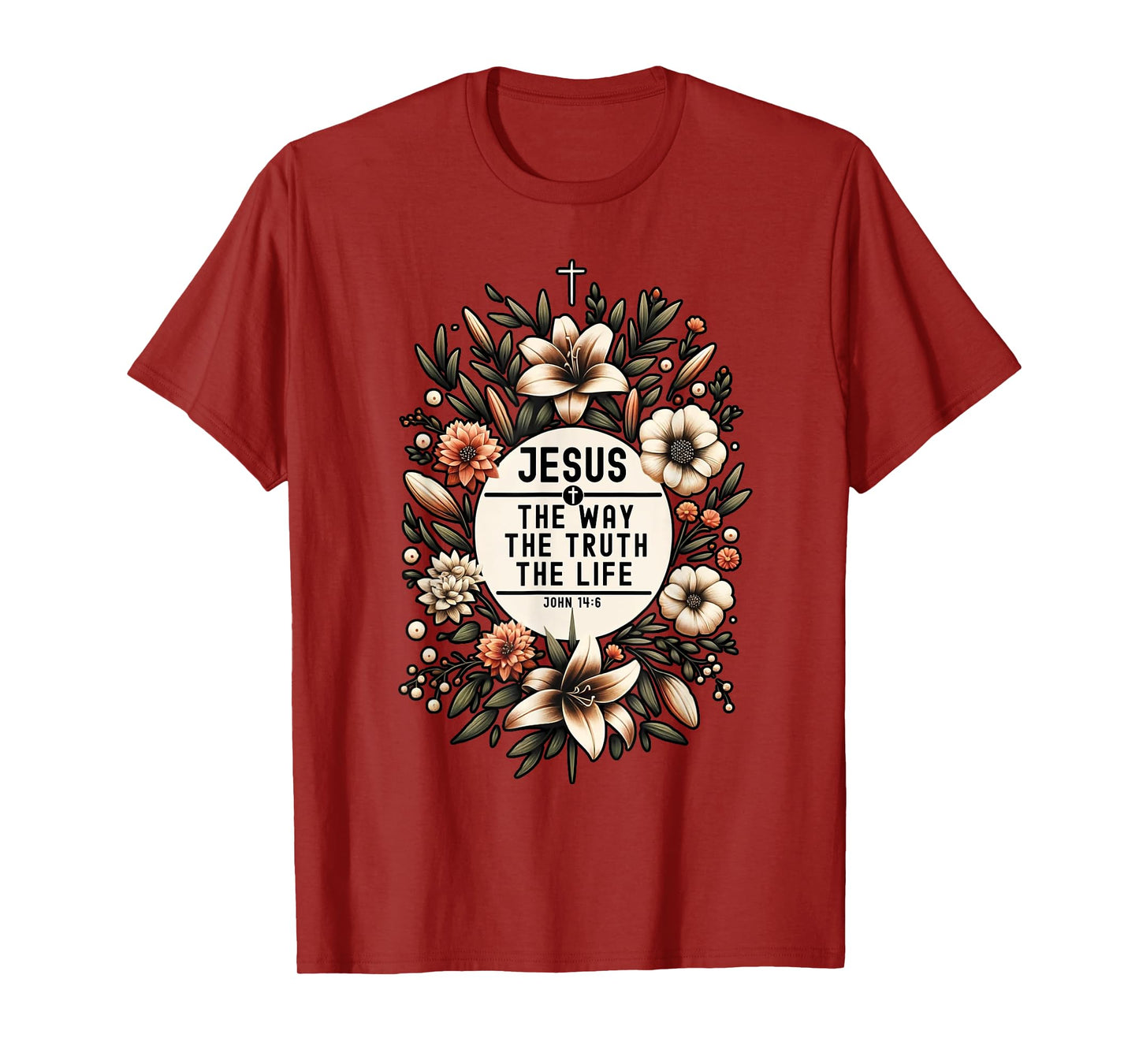 Jesus The Way The Truth The Life Christian Religious T-Shirt