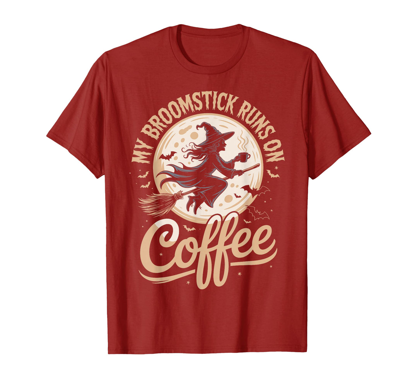 My Broomstick Runs On Coffee T-Shirt