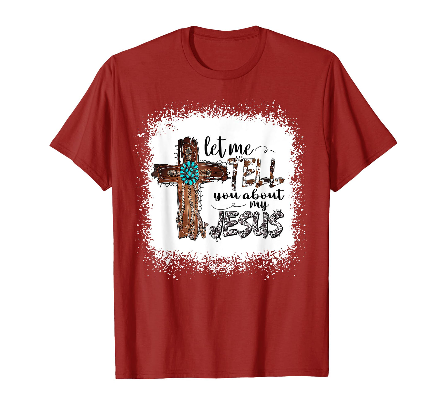 Let Me Tell You About My Jesus Shirt Christian Bible God T-Shirt