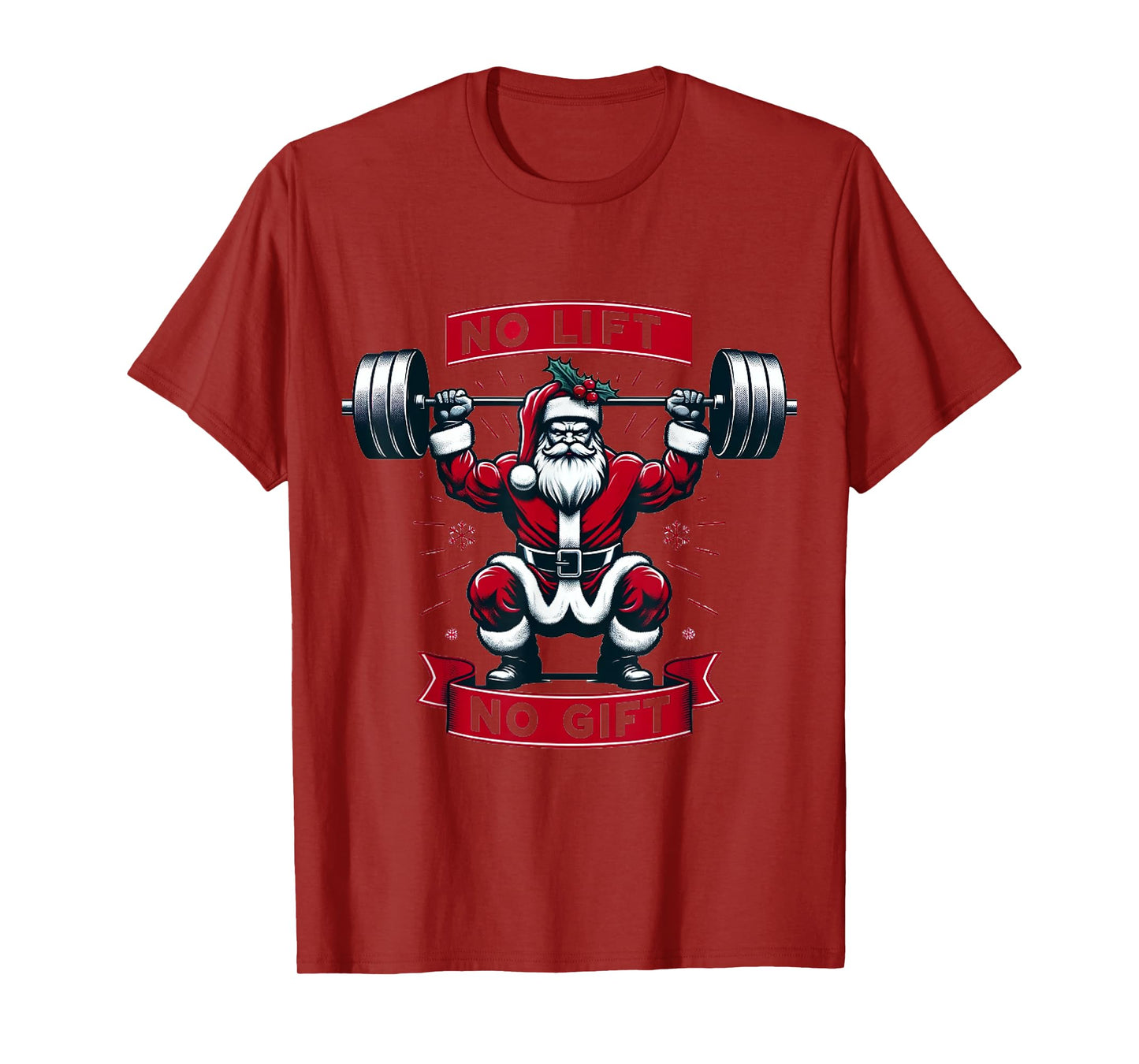 No Lift No Gift Christmas Santa Gym Squat Weightlifting BB T-Shirt