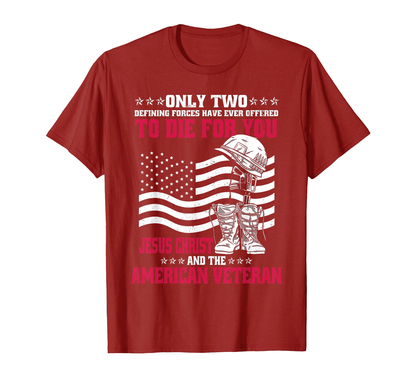Only Two Forces American Veteran Jesus Christ T-Shirt