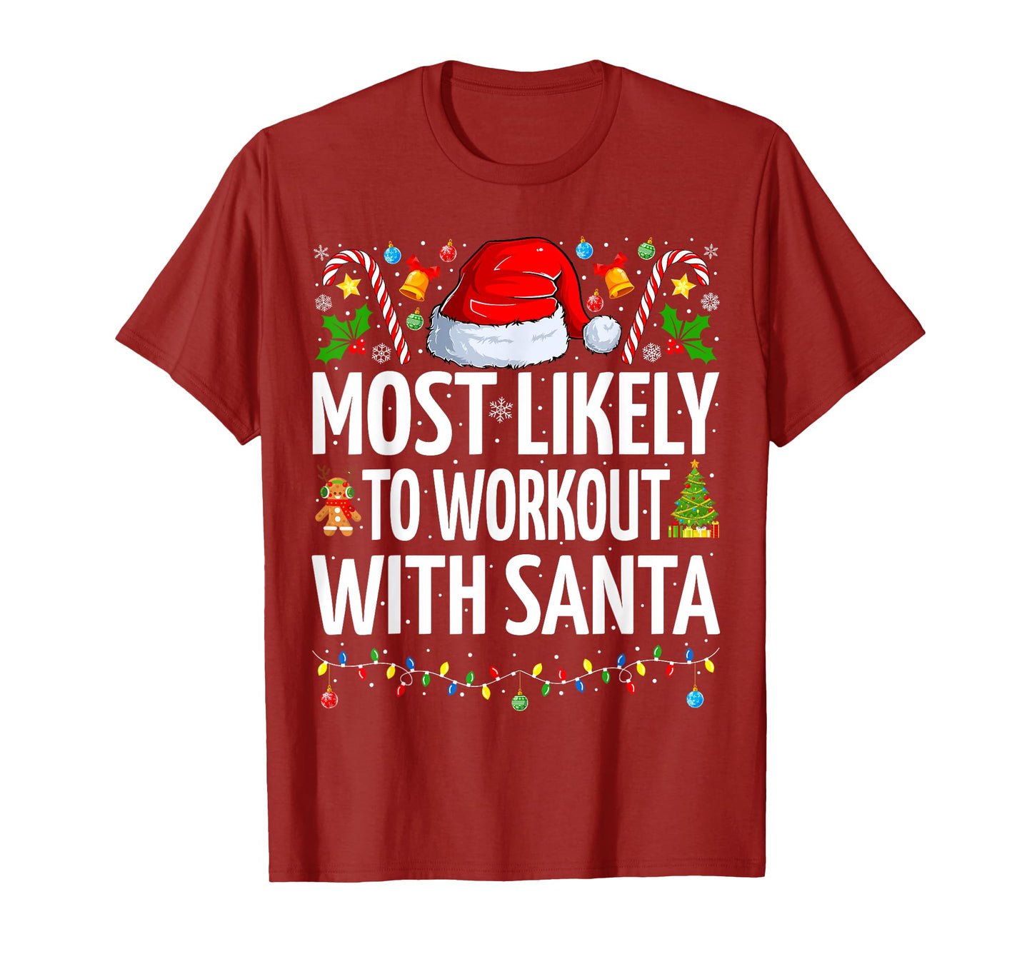 Most Likely To Workout With Santa Funny Fitness Christmas T-Shirt