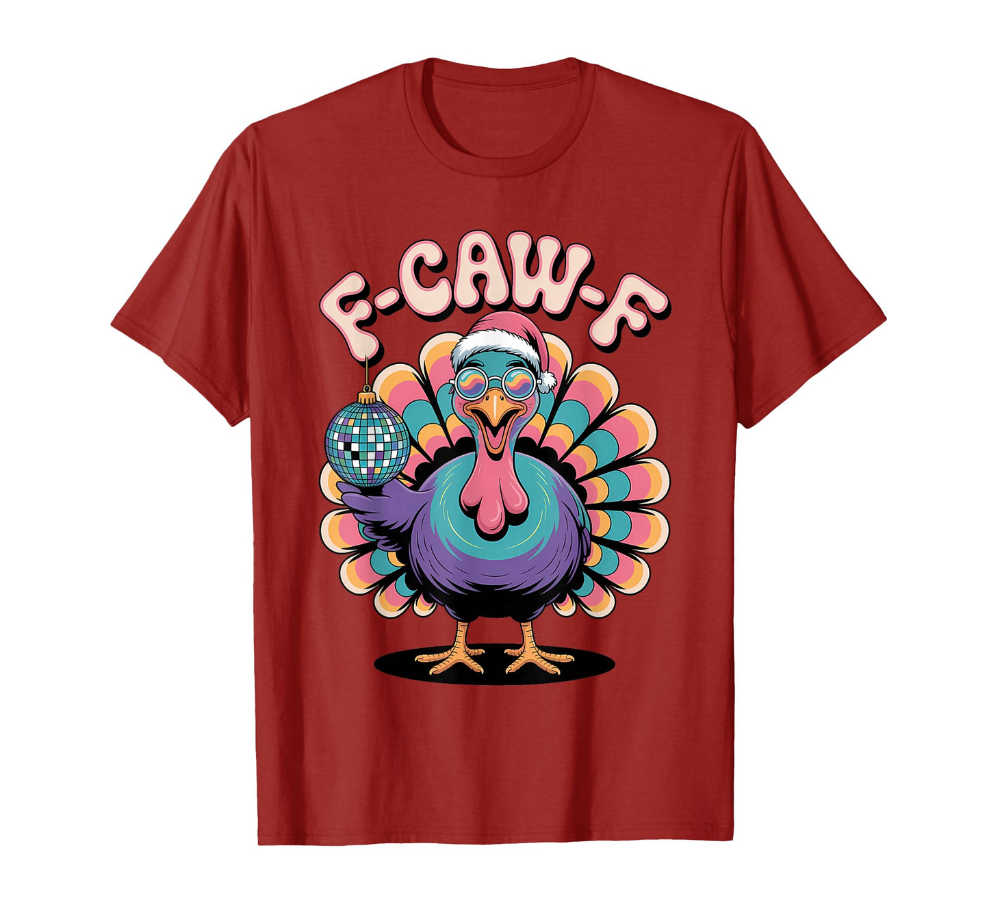 F CAW F Funny Turkey Christmas Thanksgiving Mashup T-Shirt