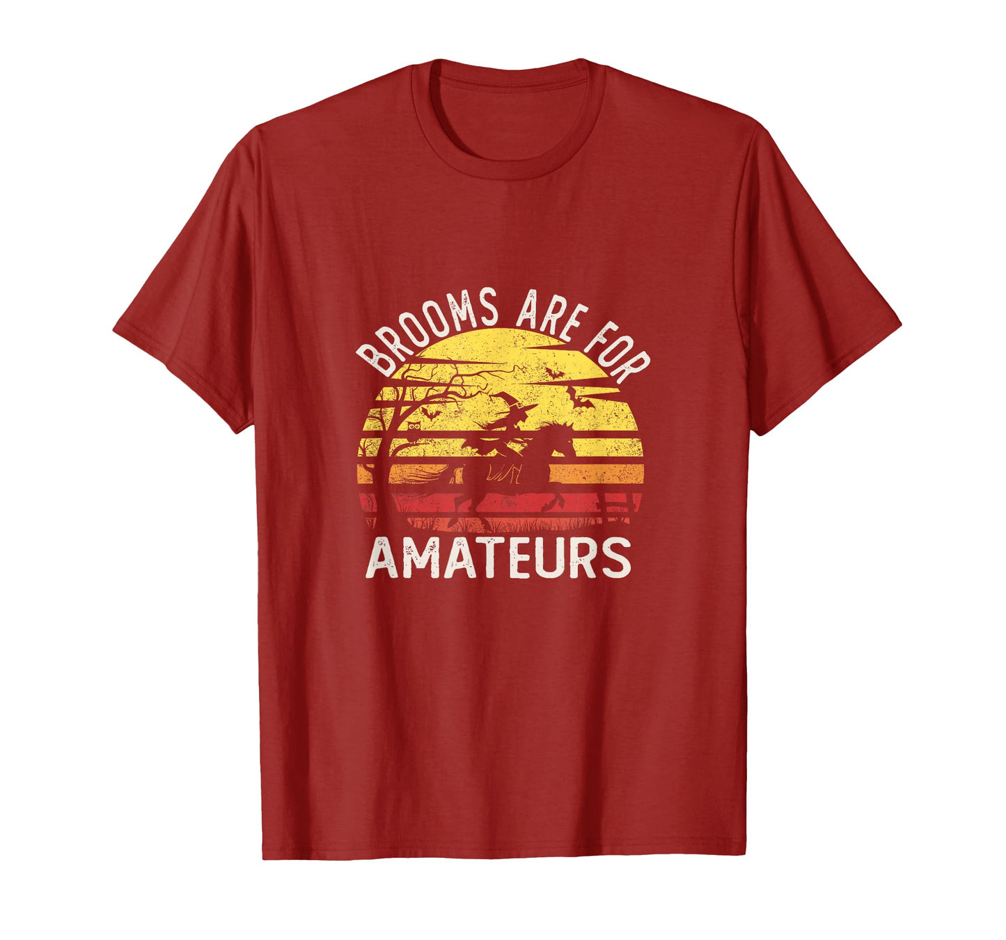 Brooms are for Amateurs with Witch Horse Riding Halloween T-Shirt