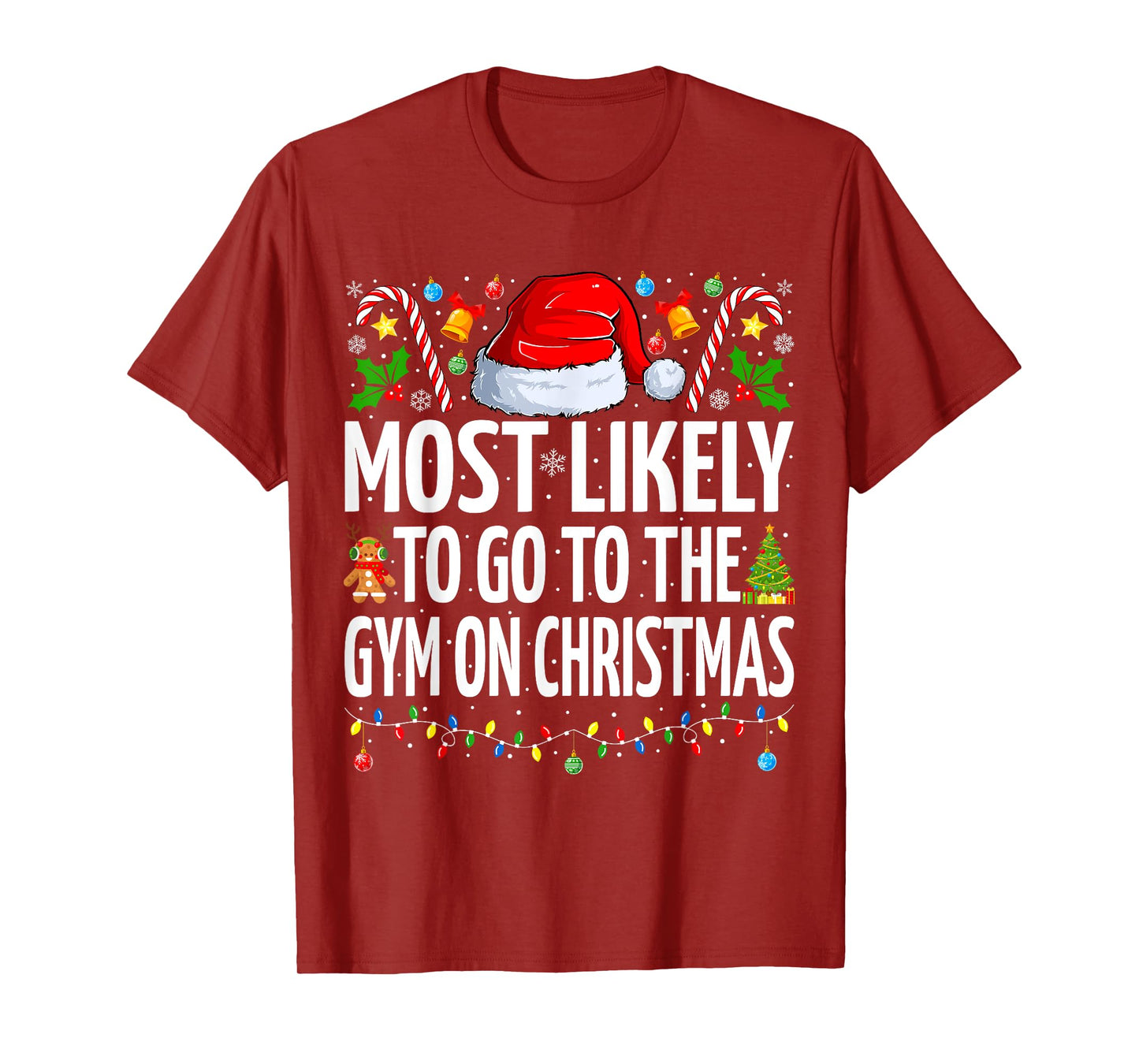 Most Likely To Go To The Gym On Christmas Fitness Christmas T-Shirt