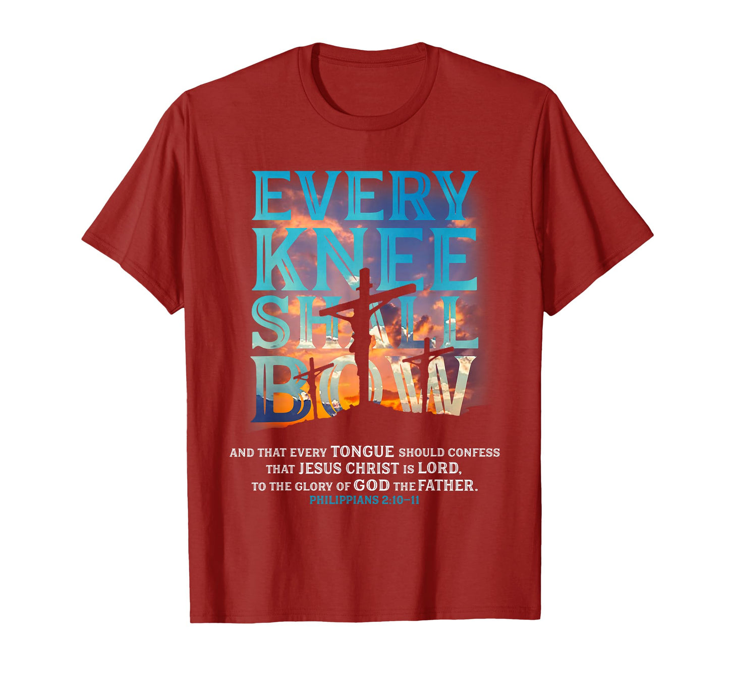 Every Knee Shall Bow And That Every Tongue Should Confess T-Shirt