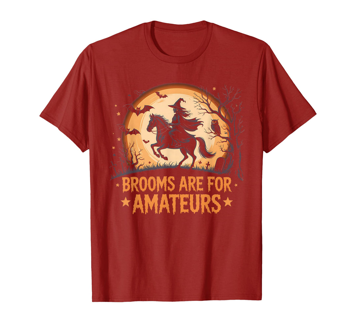 Funny Brooms are for Amateurs Witch Riding Horse Halloween T-Shirt
