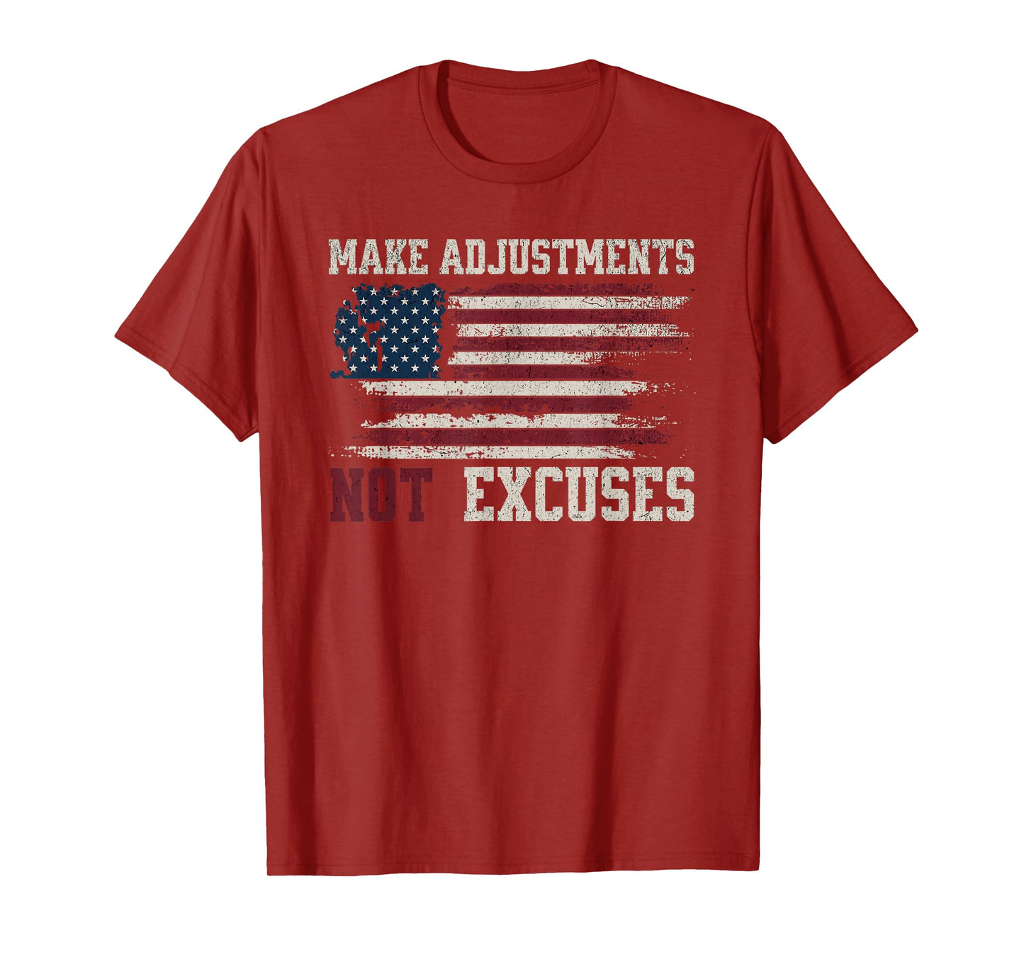 Make Adjustments Not Excuses Distressed USA Flag T-Shirt