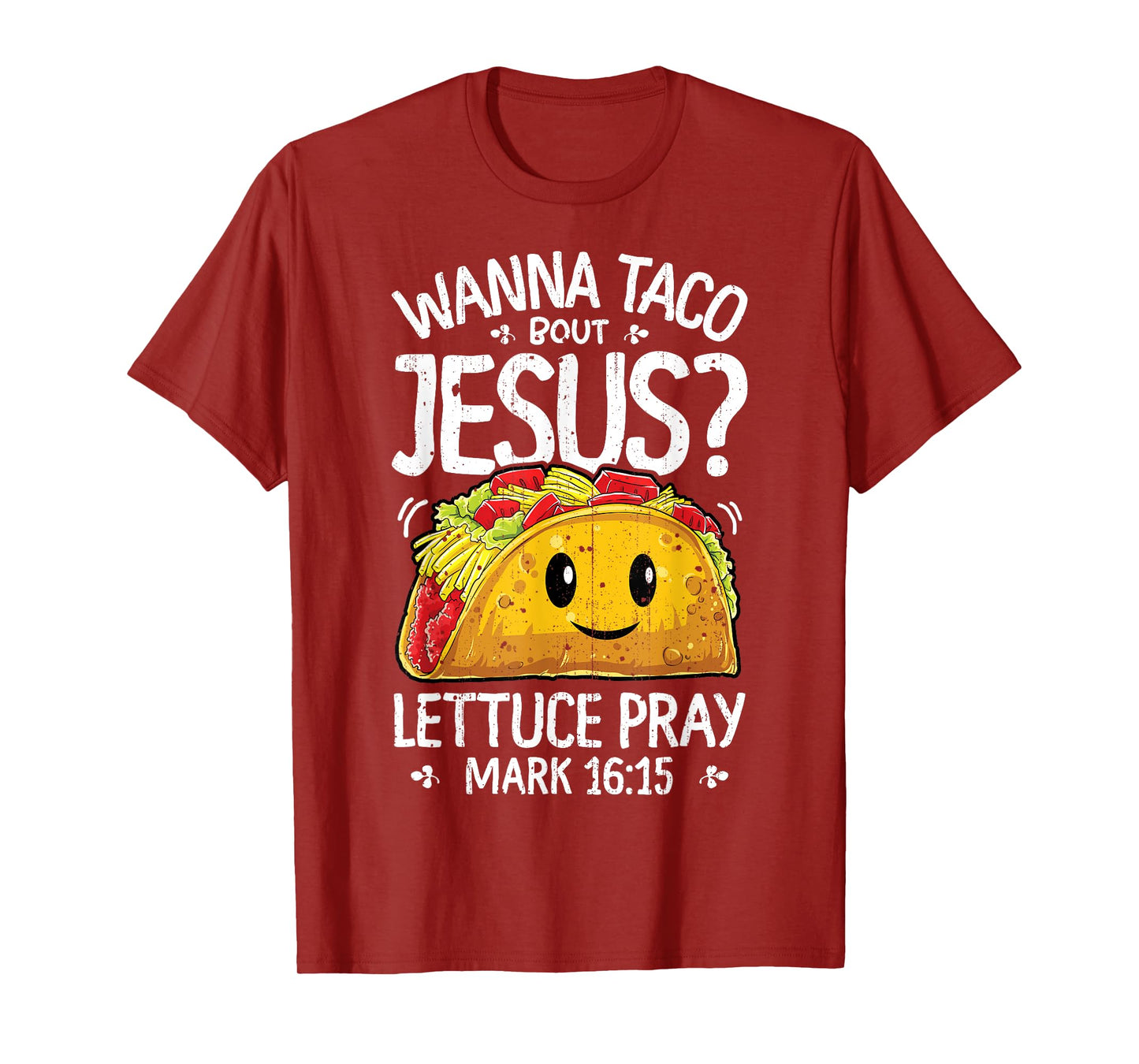 Wanna Taco Bout Jesus Cinco de Mayo Women Men Christian T-Shirt