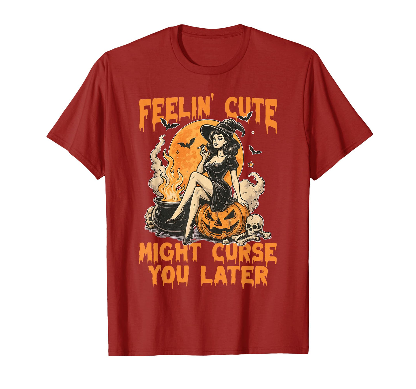 Cute Witch Halloween Feelin Cute Curse Quote Funny T-Shirt