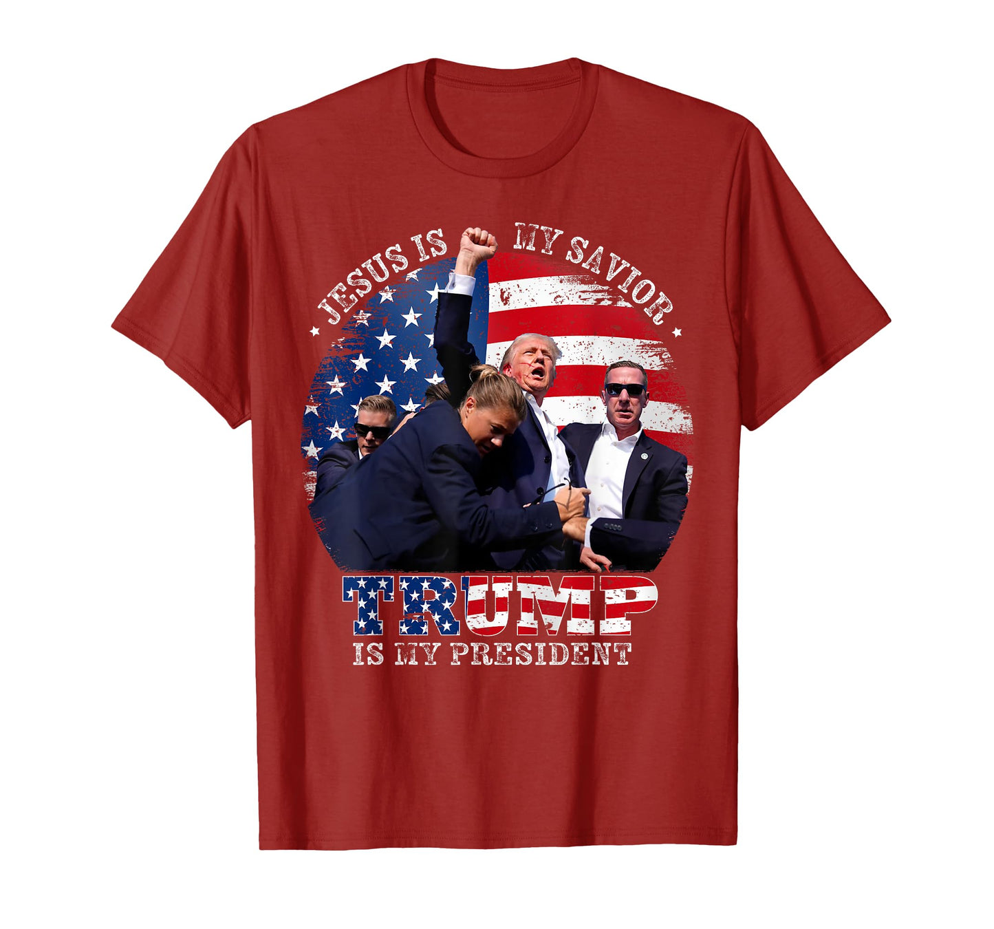 Donald Trump Fight Jesus Is My Savior Trump is my President T-Shirt