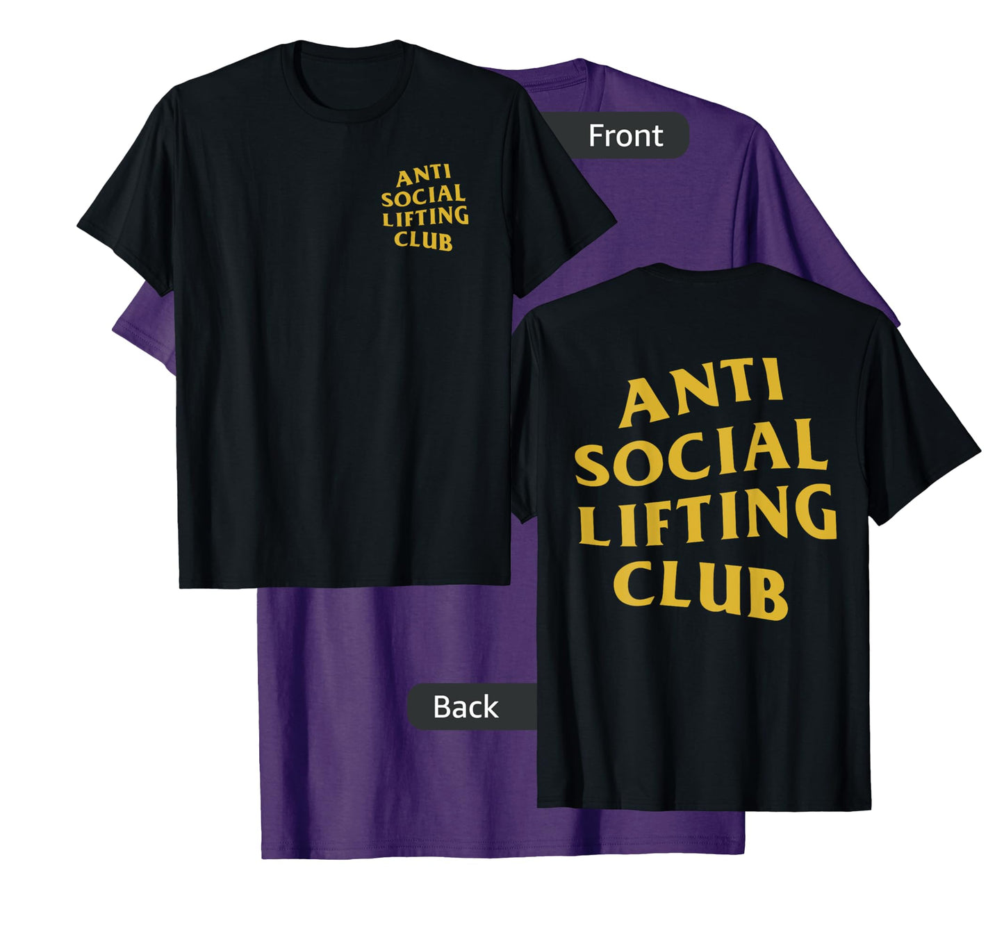Anti Social Lifting Club: Gold (Front + Back) T-Shirt