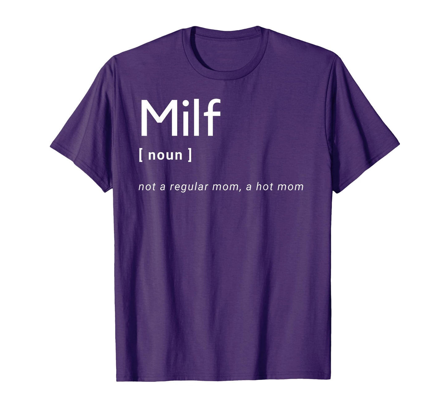 Milf Definition - Fit Hot Mom Milf for Mother's Day Funny T-Shirt