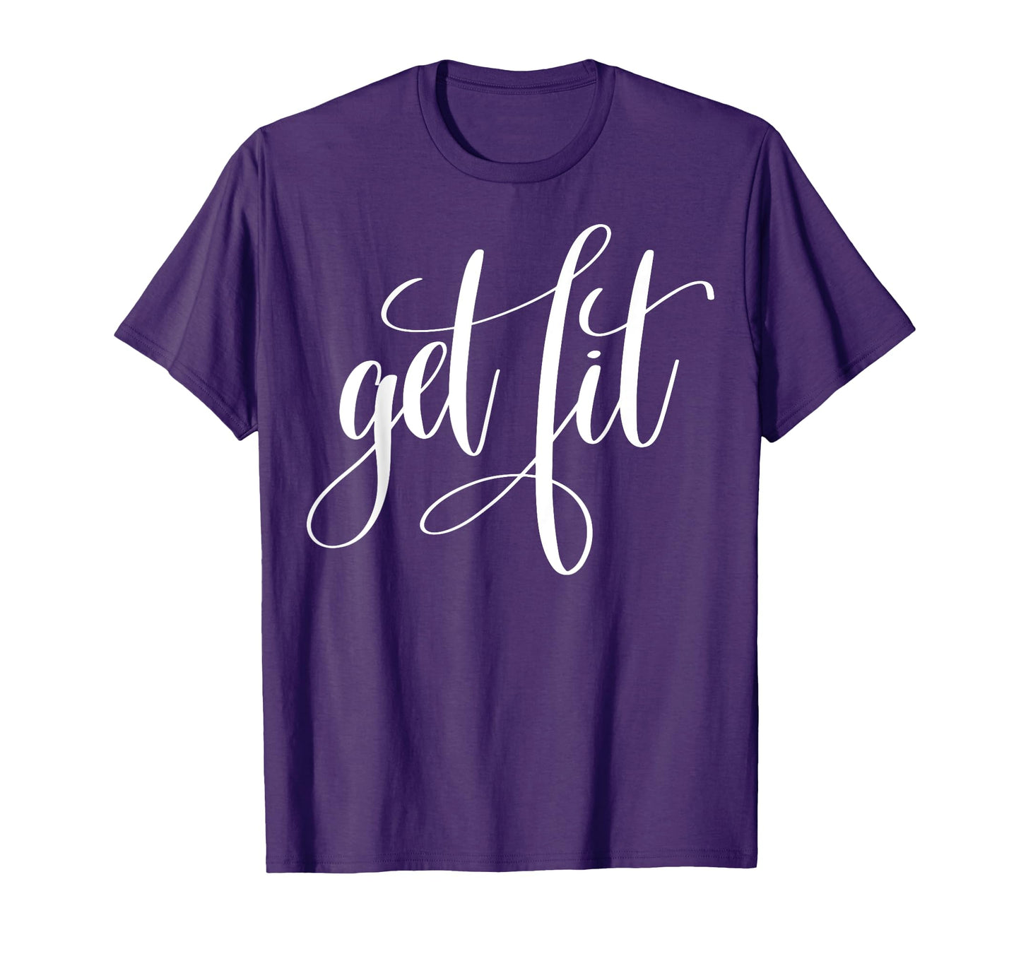 "Get Fit" fitness T-shirt (workout clothes) T-Shirt