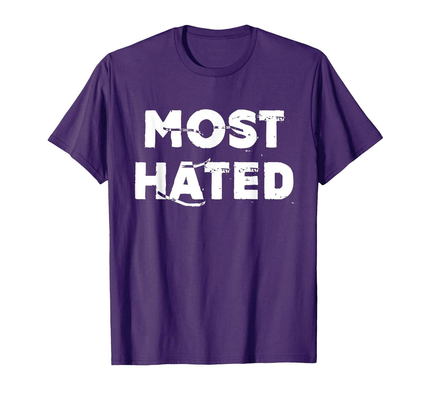 Most Hated T-Shirt