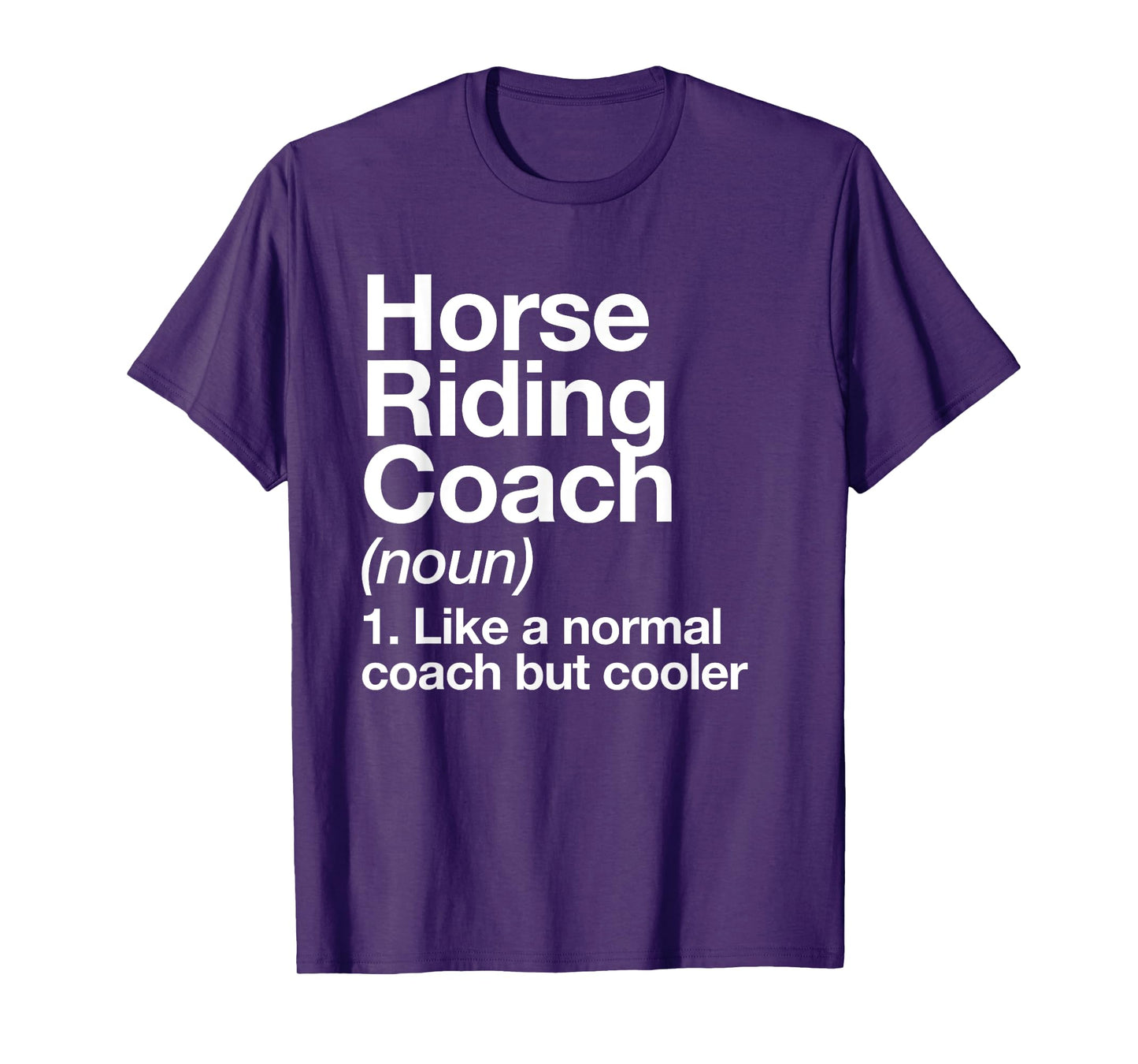 Horse Riding Coach Definition Funny Sports Trainer School T-Shirt