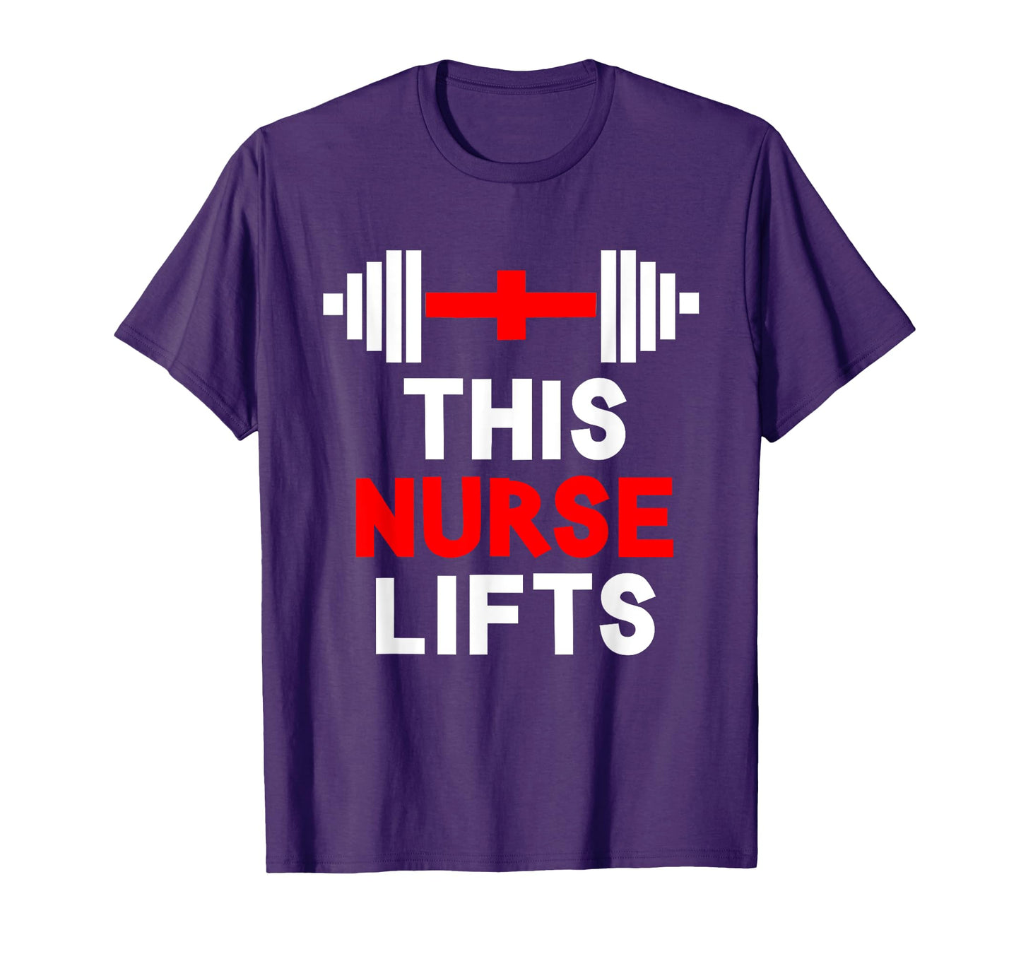 Funny This Nurse Lifts Gym Workout Fitness Training Nursing T-Shirt