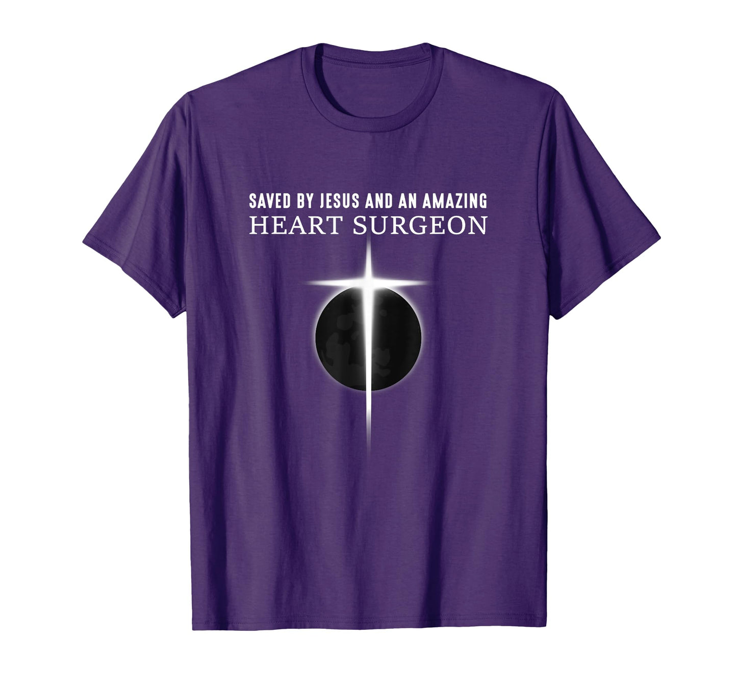 Saved by Jesus and Heart Surgeon - Heart Surgery T-Shirt