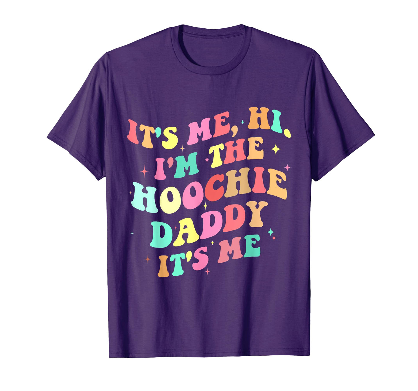 Hoochie daddy T-Shirt