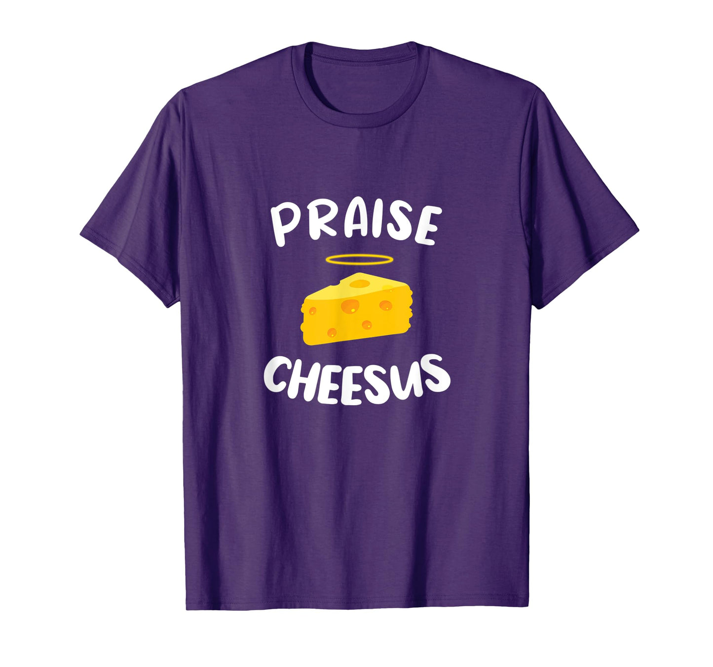 Praise Cheesus T-Shirt
