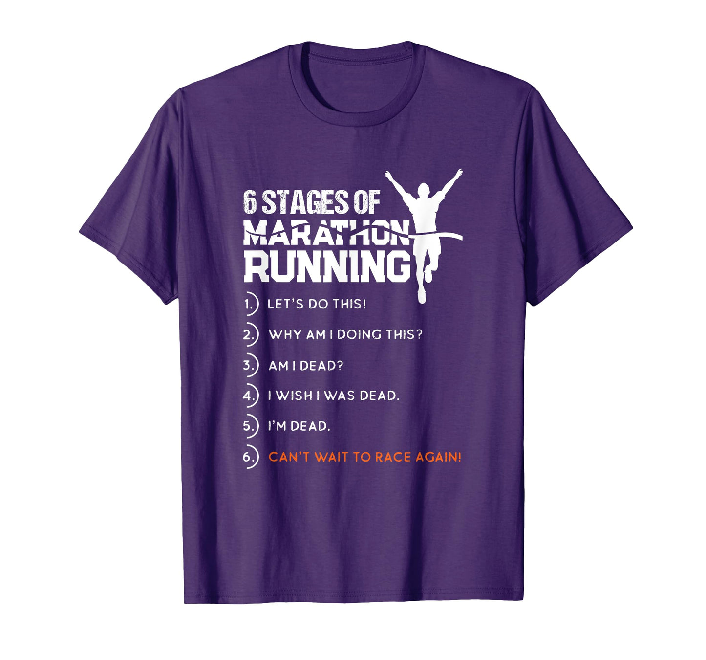 6 Stages Of Marathon Running Funny Runner Sport Lover Gift T-Shirt