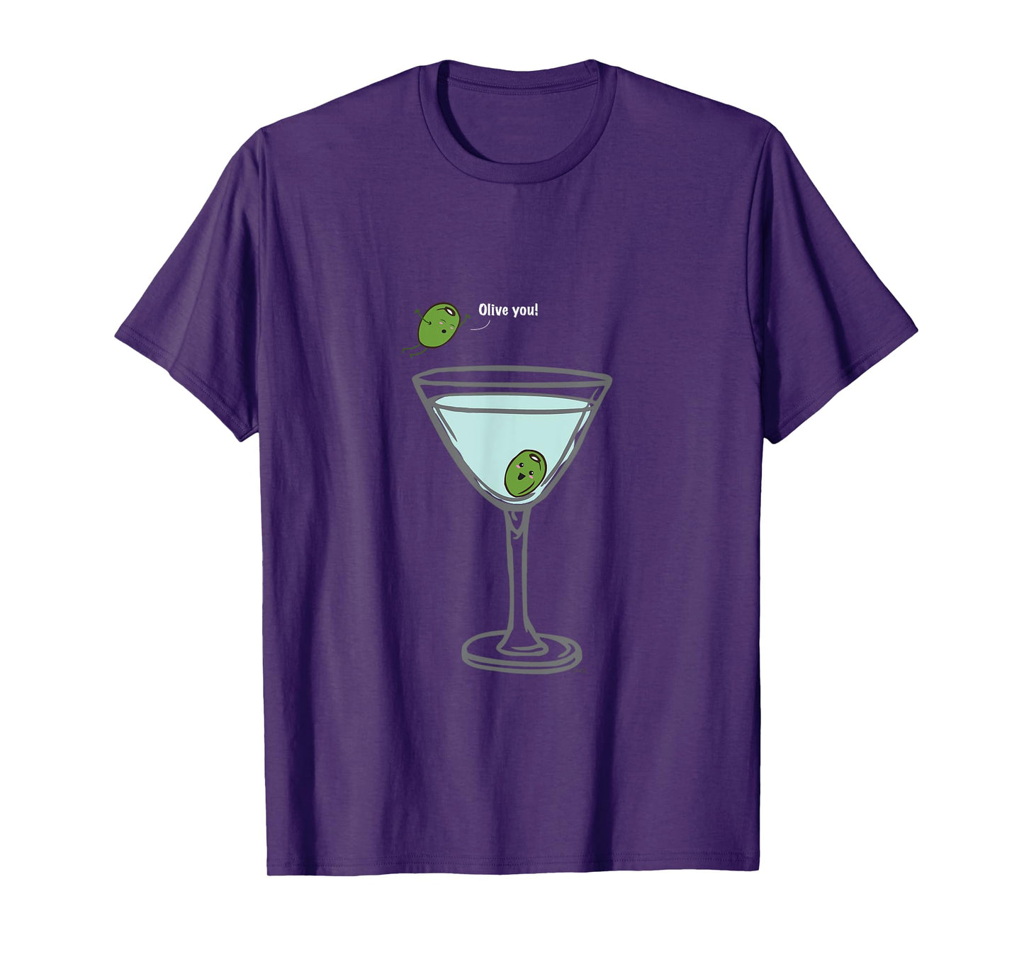 Olive you, Martini, Funny T Shirt love Humor Graphic T-Shirt