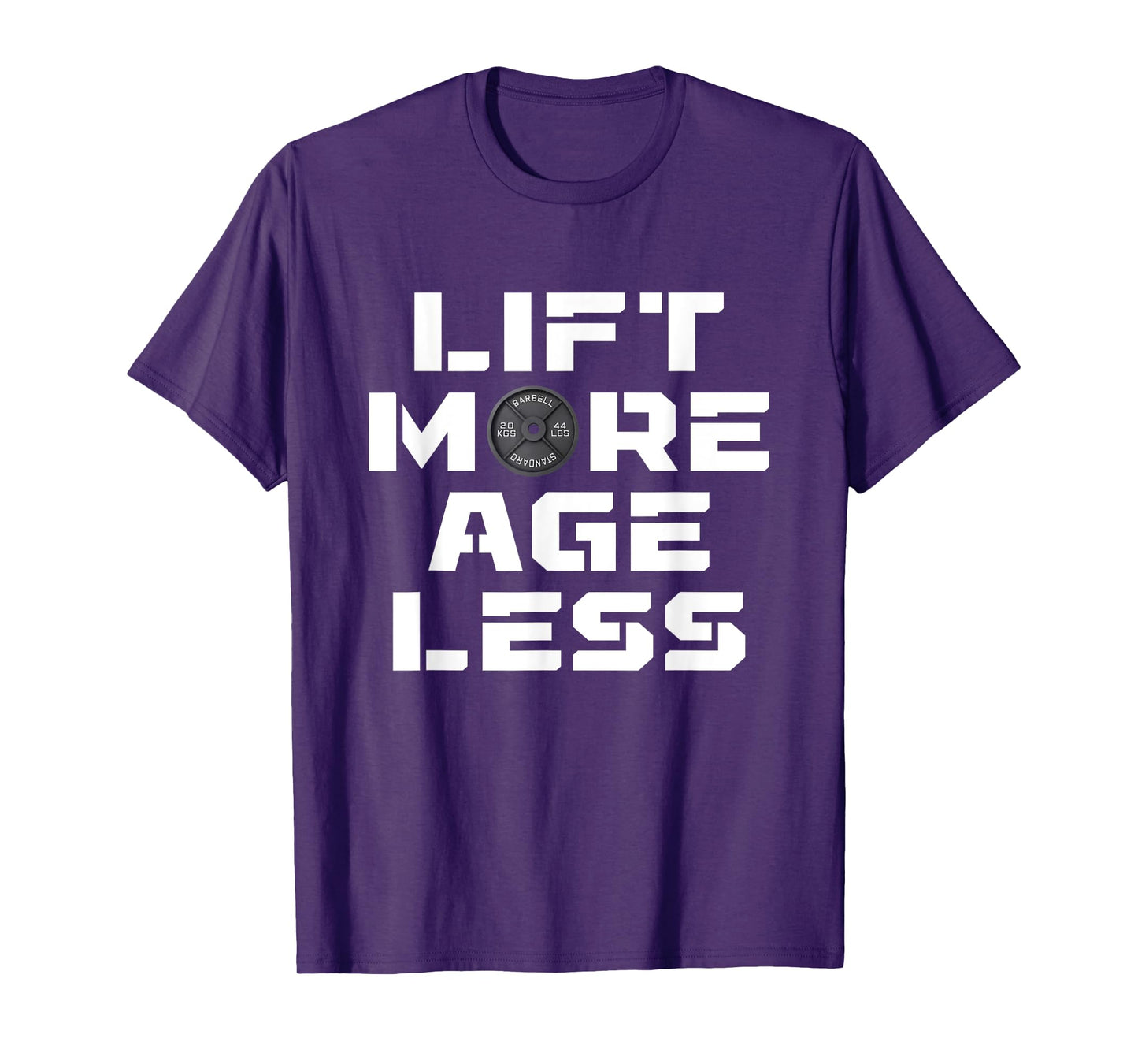 Lift More Age Less Workout Fitness Gym Lover T-Shirt
