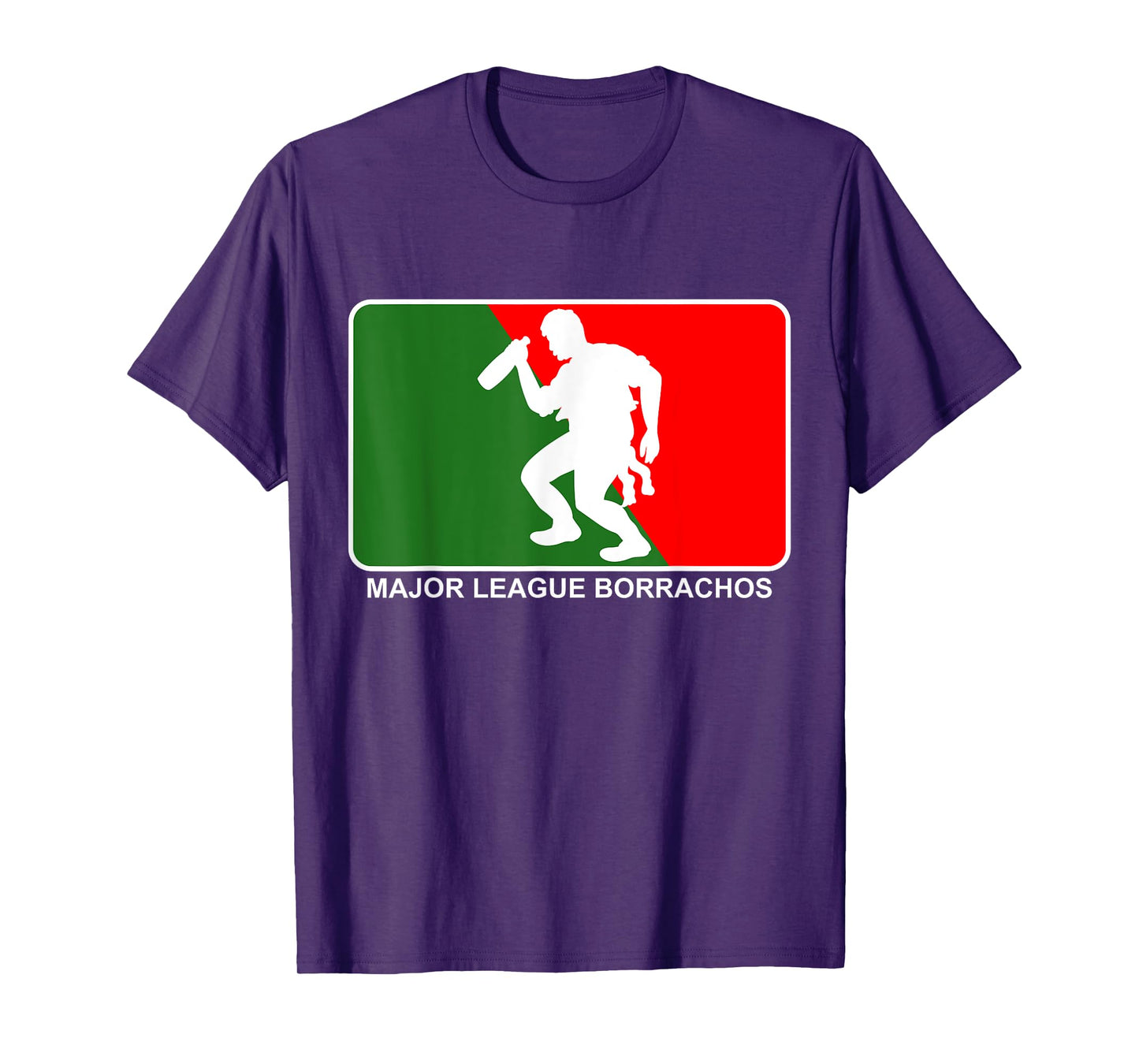 Major League Borracho T-Shirt