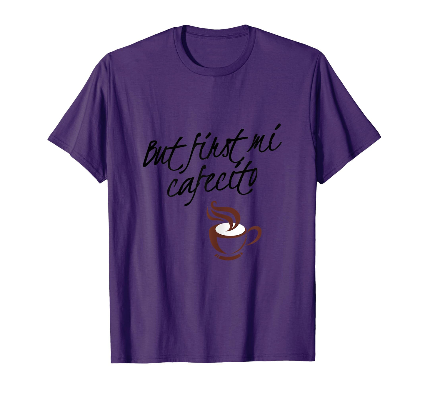 Womens But First Mi Cafecito - Spanish T-Shirt
