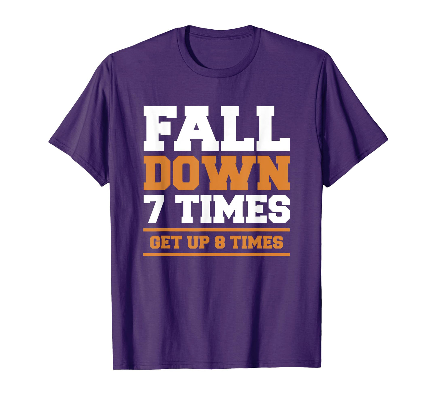 Fall Down 7 Times Get Up 8 Times BJJ Brazilian Jiu Jitsu T-Shirt