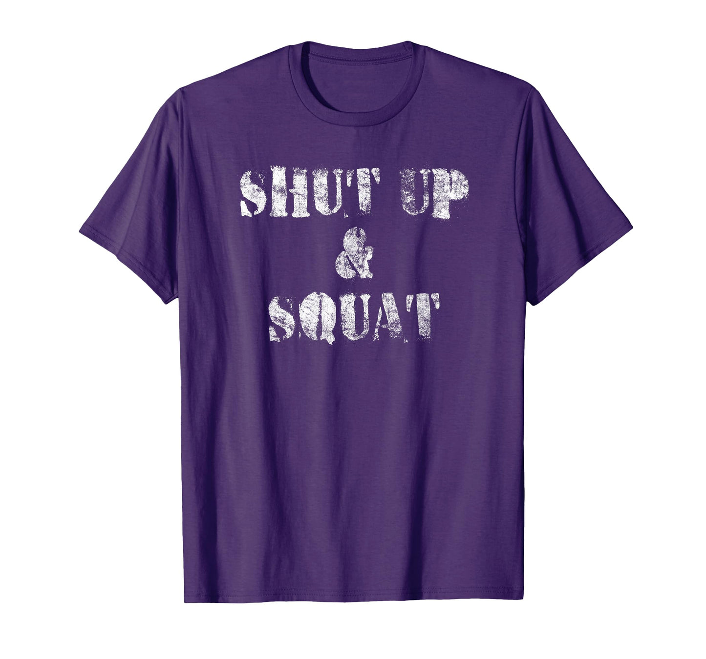 Shut Up and Squat - Leg Day T-Shirt (Vintage) - Black - Unisex-Adults - Short Sleeve - Classic Fit - Cotton 65%, Polyester 35%