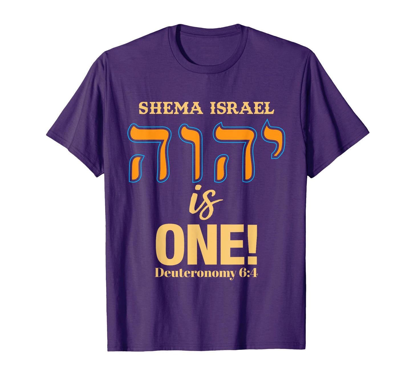 Shema Israel - Deuteronomy 6:4 T-Shirt