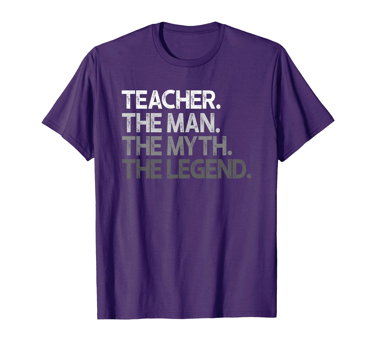 Teacher Gift The Man Myth Legend T-Shirt